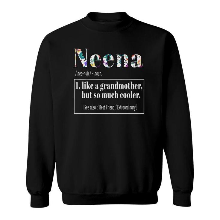 Neena Like Grandmother Cooler Sweatshirt