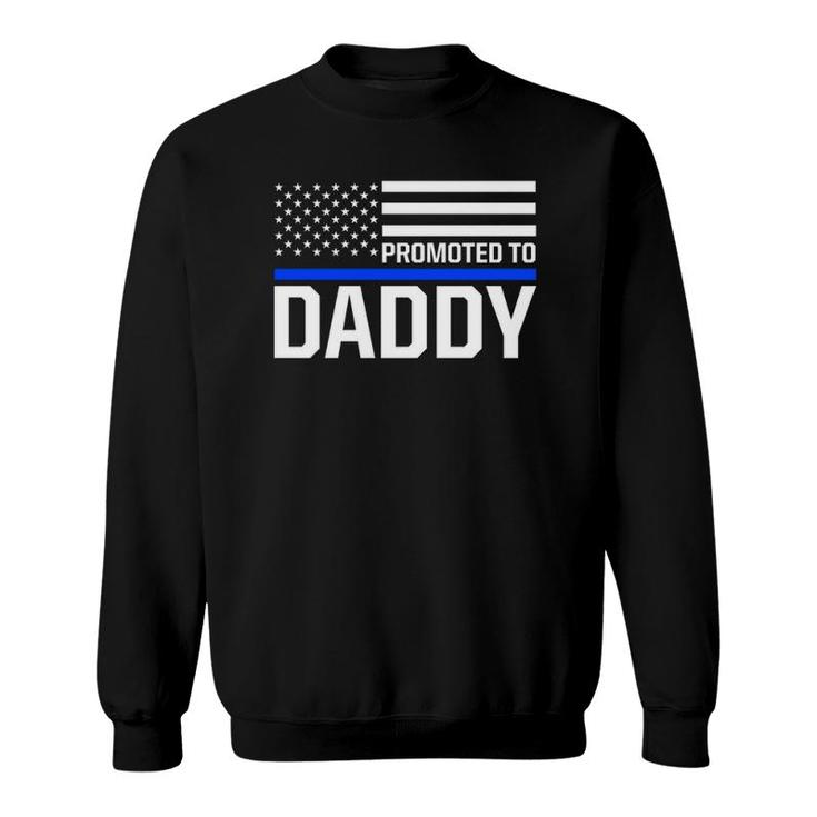 New First Time Dad To Be Daddy Police Law Enforcement Sweatshirt