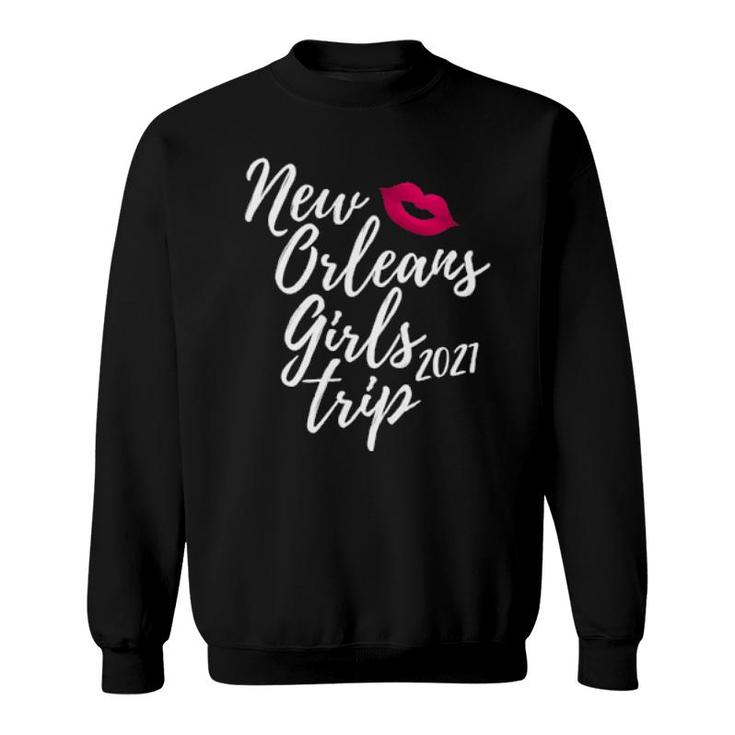 New Orleans Girls Trip 2021 Bachelorette Vacation Design  Sweatshirt