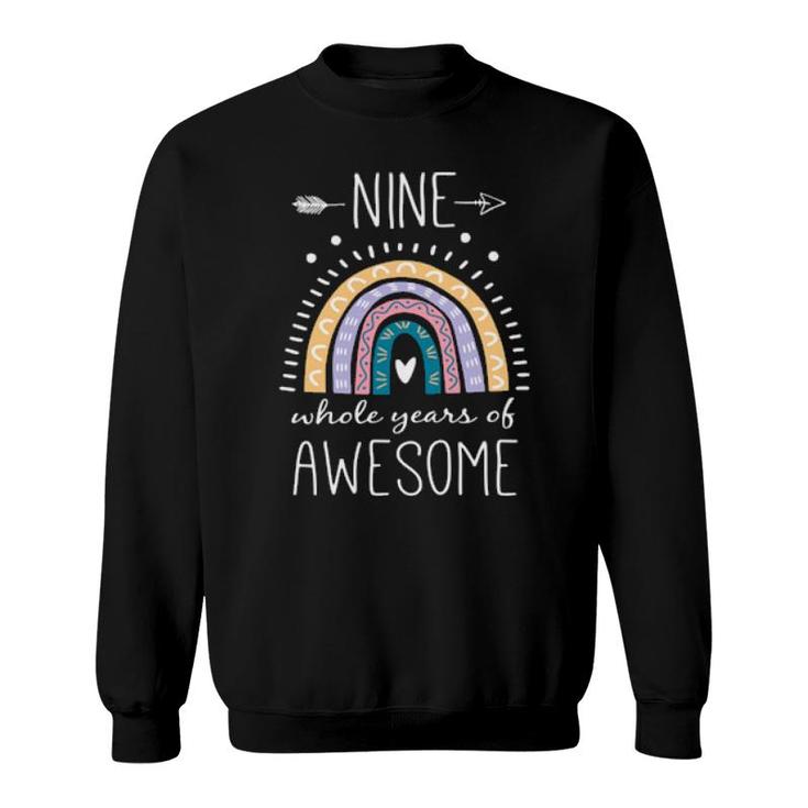 Nine Whole Years Of Awesome 9 Year Old Bday Rainbow  Sweatshirt