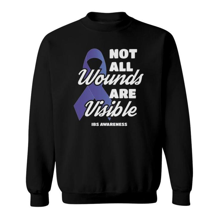Not All Wounds Are Visible Ibs Awareness  Sweatshirt