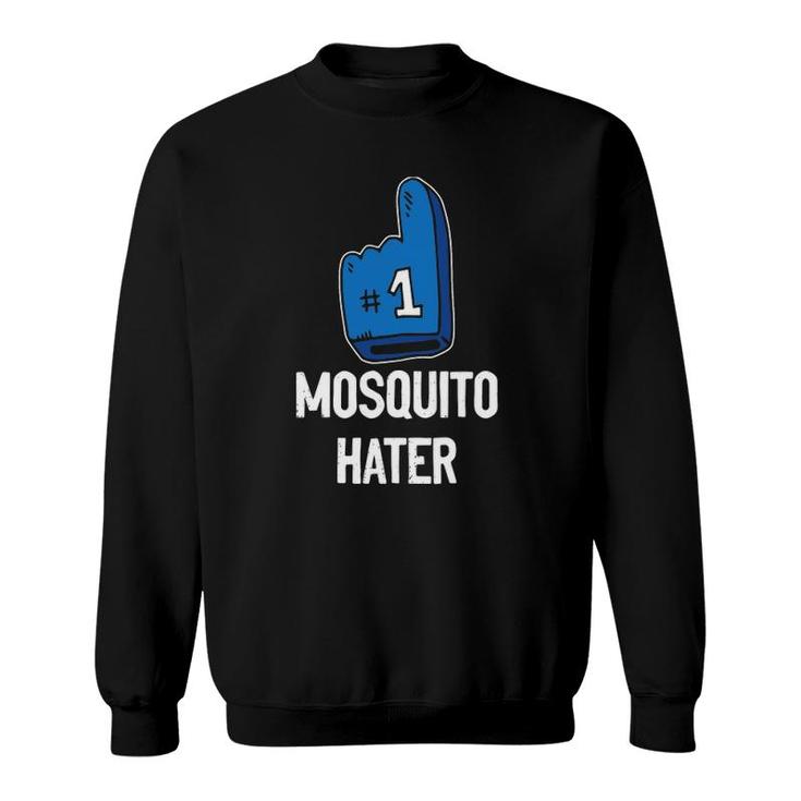 Number One Mosquito Hater - Funny I Hate Bugs And Mosquitos Sweatshirt