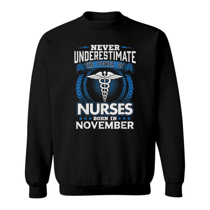 Nurses Born In November Birthday Gift Nurse Gift Rn Lpn Sweatshirt