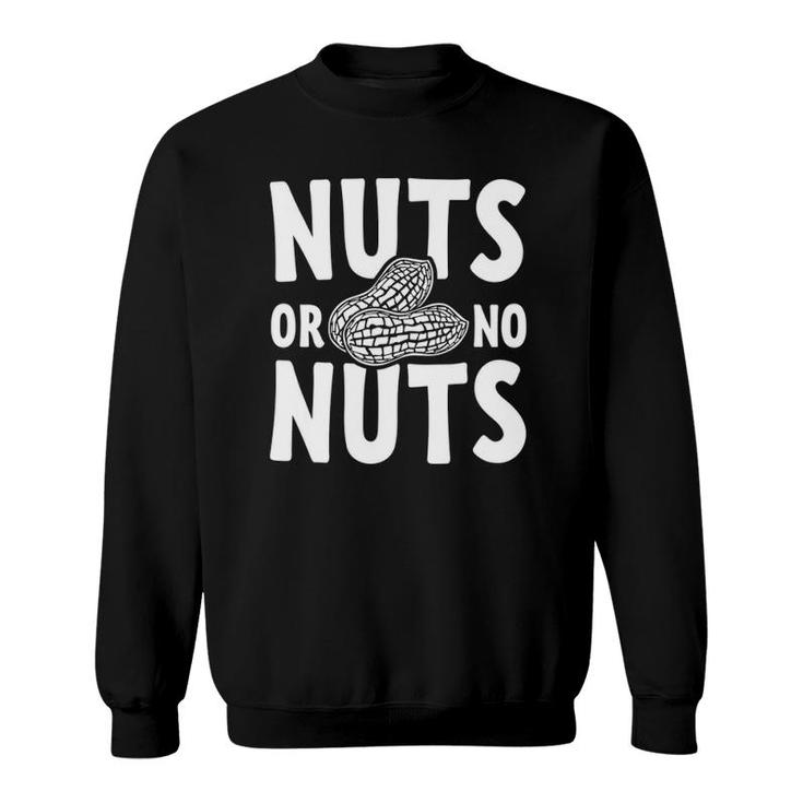 Nuts Or No Nuts Funny Gender Reveal Matching Toddler Sweatshirt