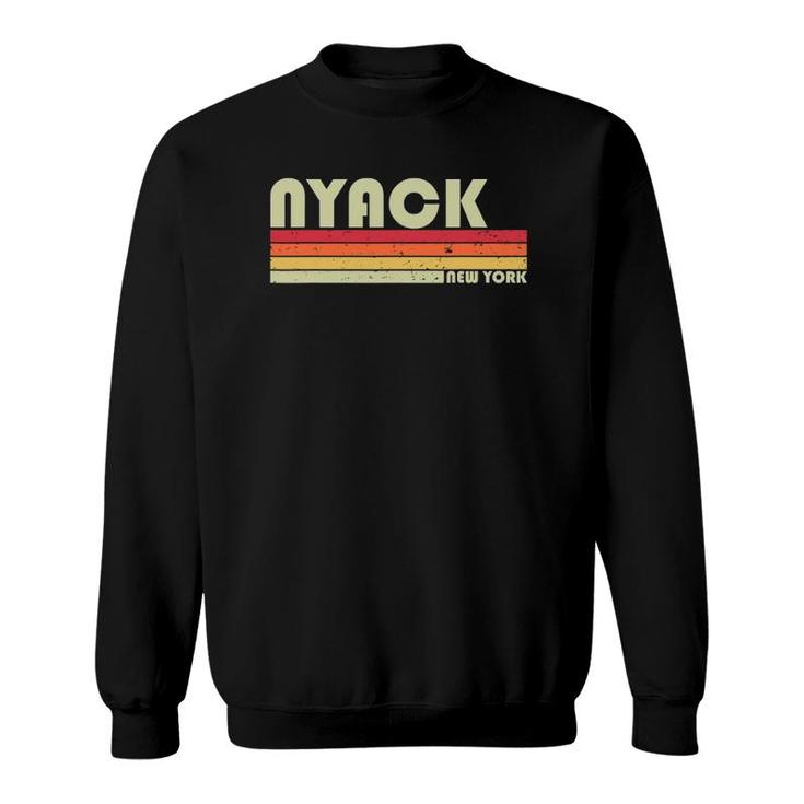 Nyack Ny New York Funny City Home Roots Gift Retro 70S 80S Sweatshirt