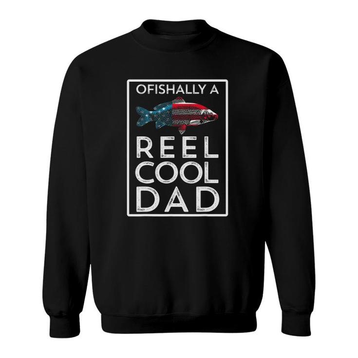 Ofishally A Reel Cool Dad Funny Father's Day Fishing Pun Sweatshirt