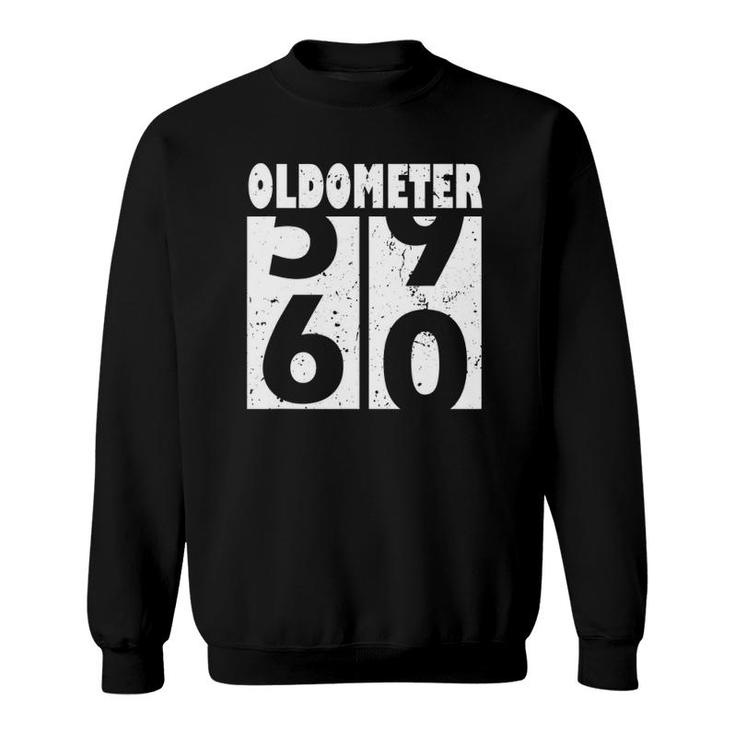Oldometer 60 Funny 60Th Birthday Gift 59 60 Years Old Sweatshirt