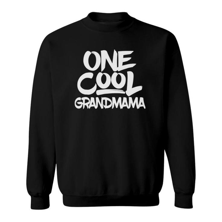 One Cool Grandmama - Grandmother Mom Gift Tee Sweatshirt