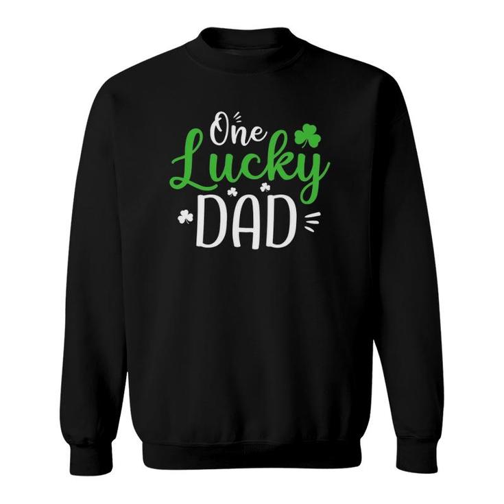 One Lucky Dad , St Patrick's Day Funny Daddy Gifts Sweatshirt