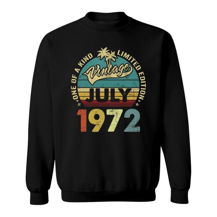 One Of A Kind Awesome Vintage July 1972 50Th Birthday Gift Sweatshirt