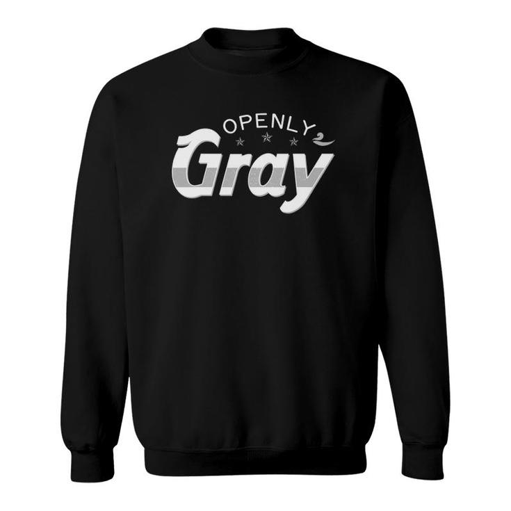 Openly Gray  Old Aging Grandparents Hair Gift Idea Sweatshirt