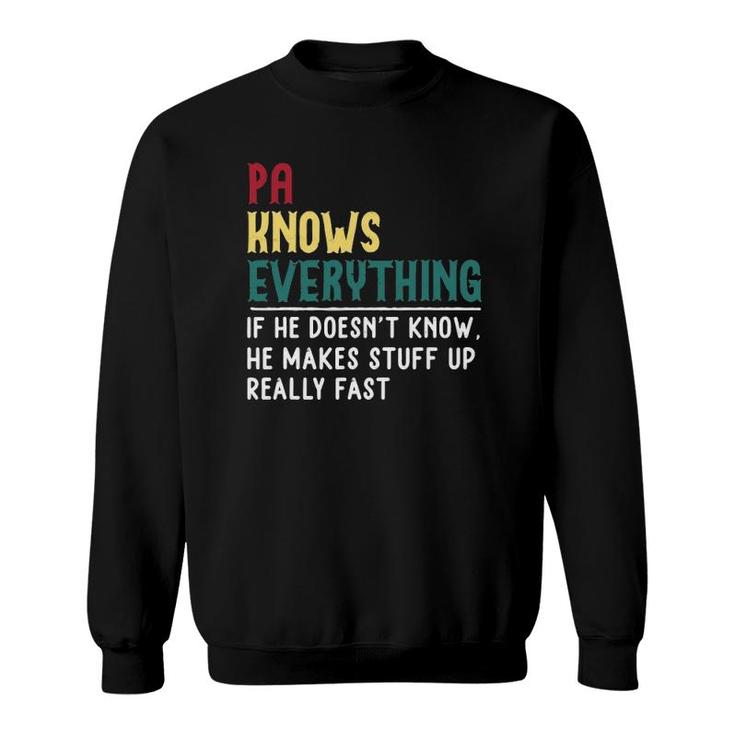 Pa Know Everything Funny Father's Day Gift For Grandfather Sweatshirt