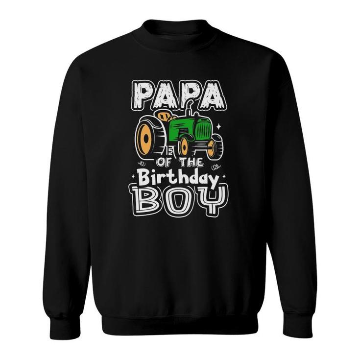 Papa Of The Birthday Boy Farmer Tractor Matching Party Sweatshirt