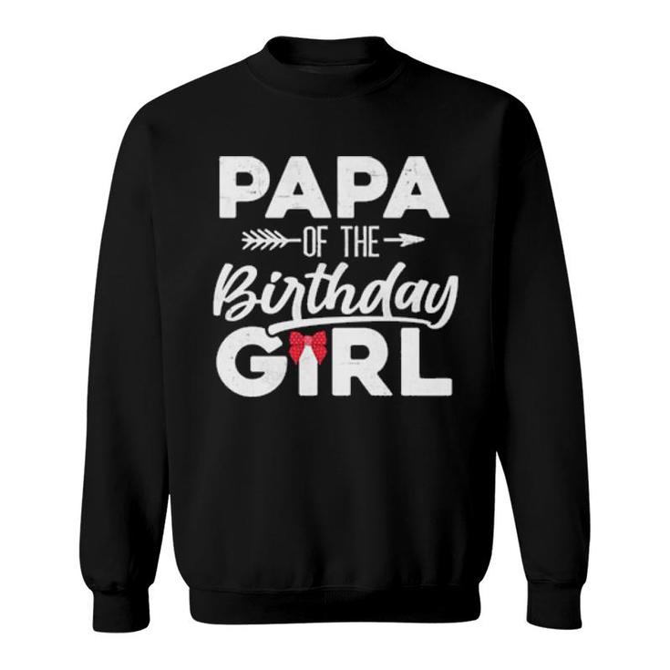 Papa Of The Birthday Girl Matching Family Birthday Party  Sweatshirt