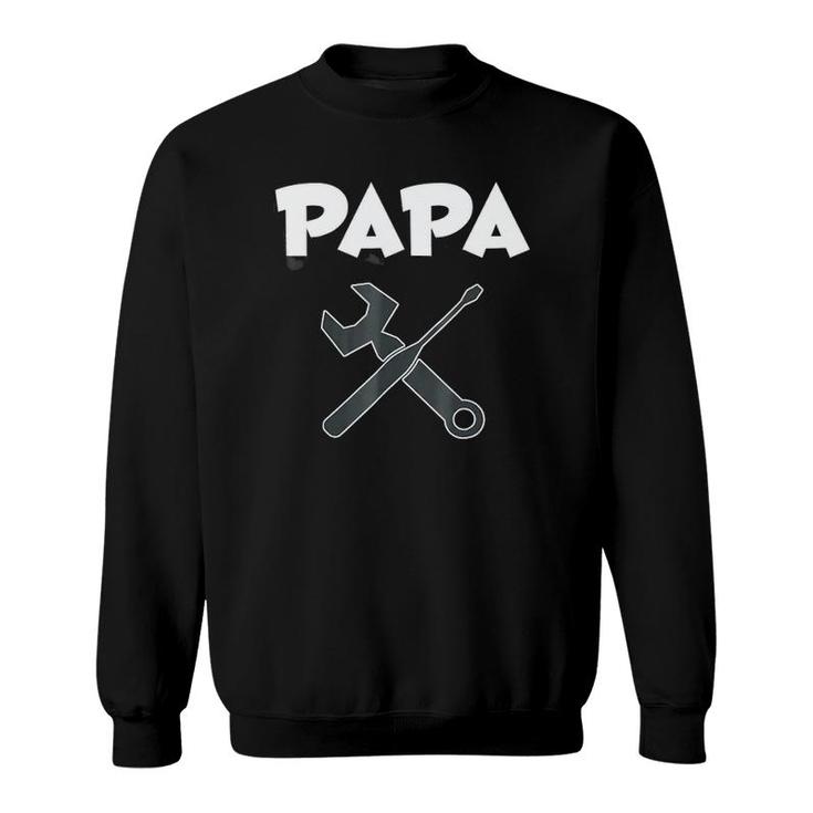 Papa The Handyman Father's Tools Sweatshirt