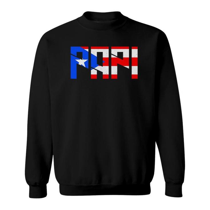 Papi Puerto Rico Flag Patriotic Pride Puerto Rican Sweatshirt