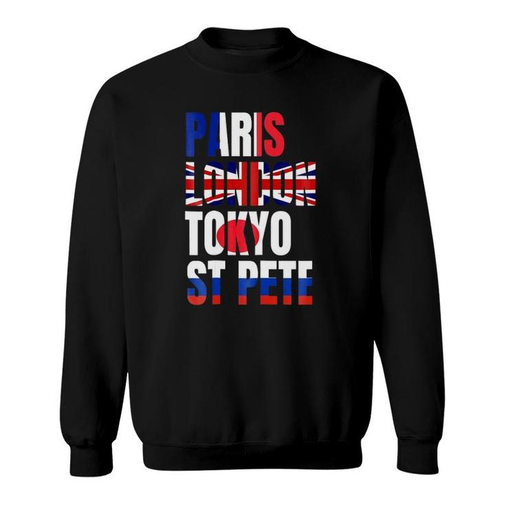 Paris London Tokyo St Pete Flags Sweatshirt