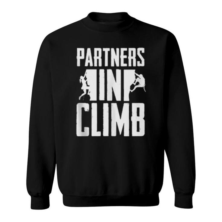 Partners In Climb Climber Rock Climbing  Sweatshirt