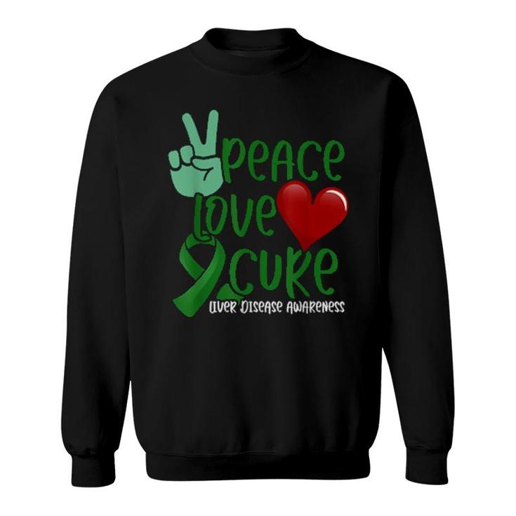 Peace Love Cure Liver Disease Awareness Sweatshirt