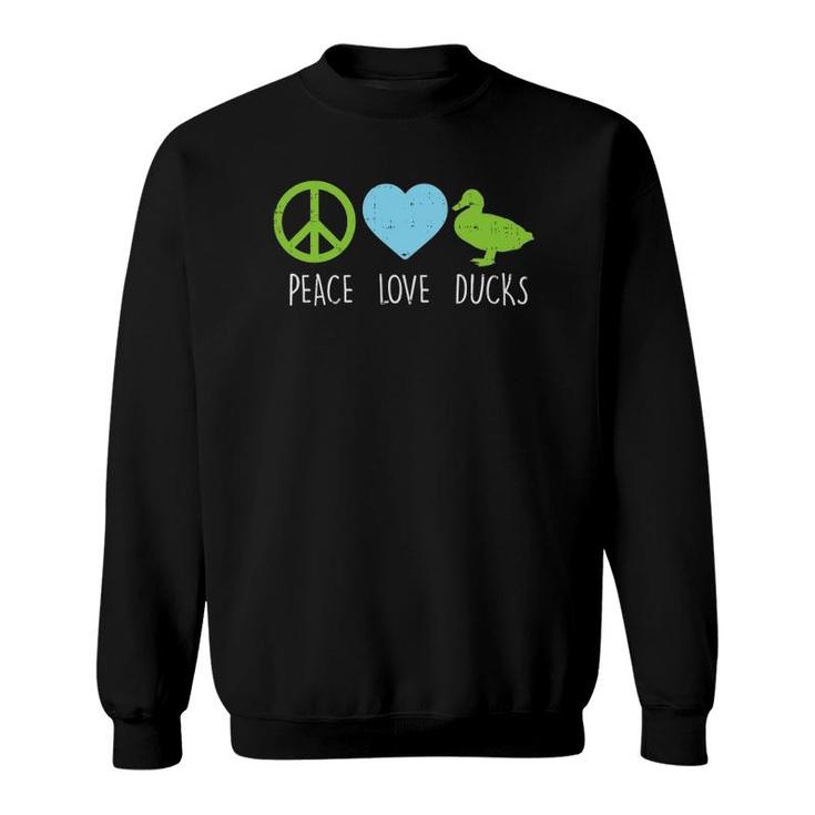Peace Love Ducks Hippie Farming Life Farm Animal Farmer Gift Sweatshirt