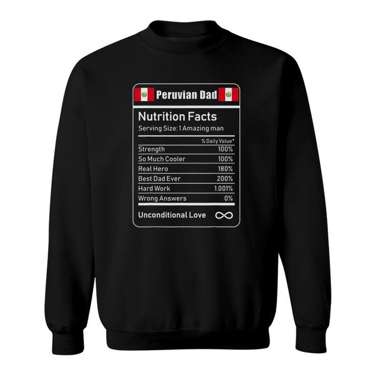 Peruvian Dad Nutrition Facts Father's Day Gift Sweatshirt