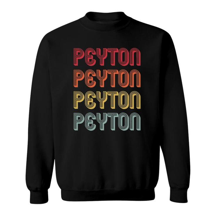 Peyton Gift Name Personalized Funny Retro Vintage Birthday Sweatshirt
