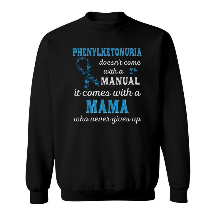 Phenylketonuria Awareness Mama Support Pku Awareness Sweatshirt
