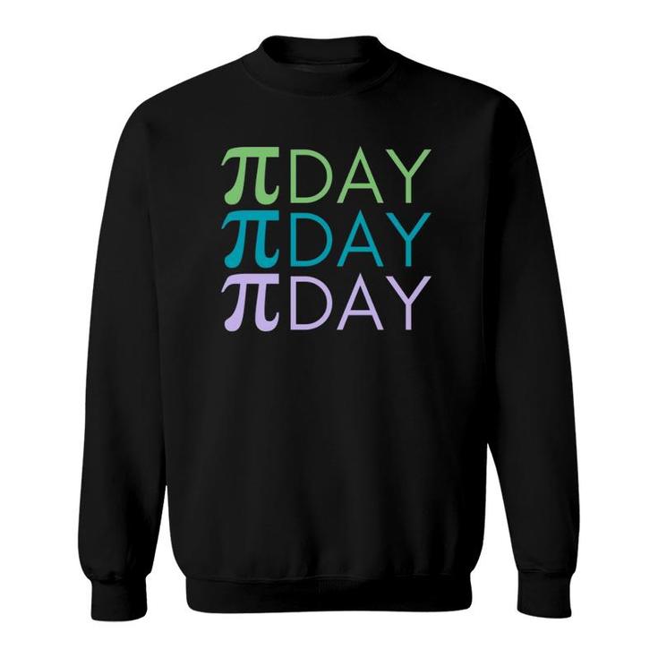 Pi Day For Math Teachers Or Math Lovers Sweatshirt Pi Day For Math Teachers Or Math Lovers Sweatshirt