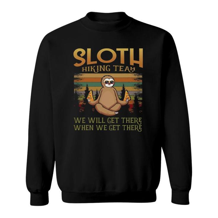Pizza & Sloth Hiking Team We Will Get There Vintage Hike Sweatshirt