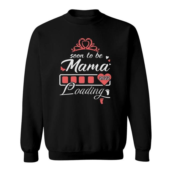 Pregnancy Announcements Mama Soon Mom To Be Mother 2022 Ver2 Sweatshirt