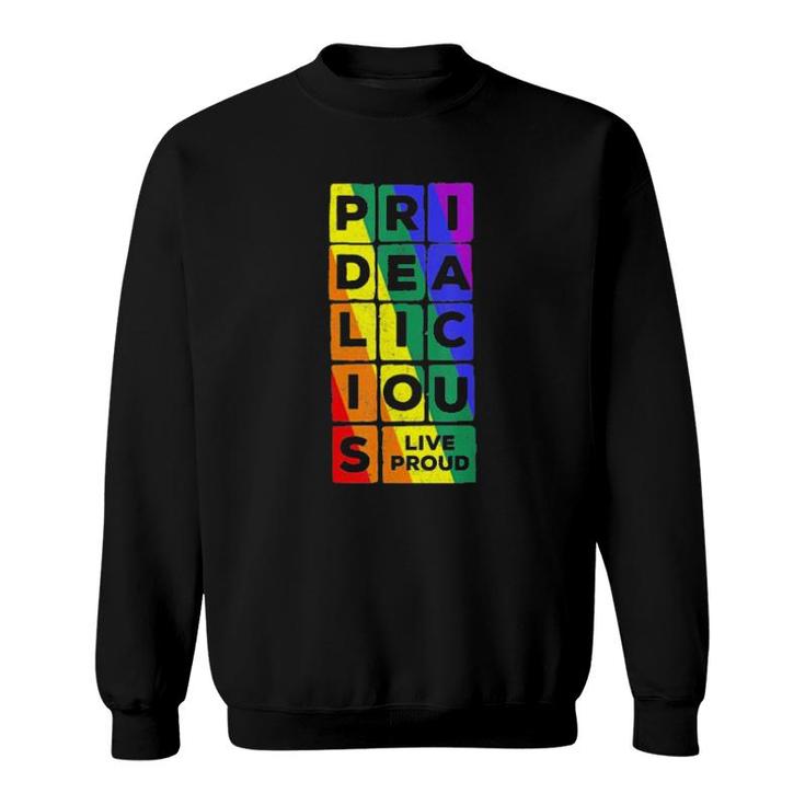 Pridealicious Lgbtq Gay Pride Rainbow  Sweatshirt