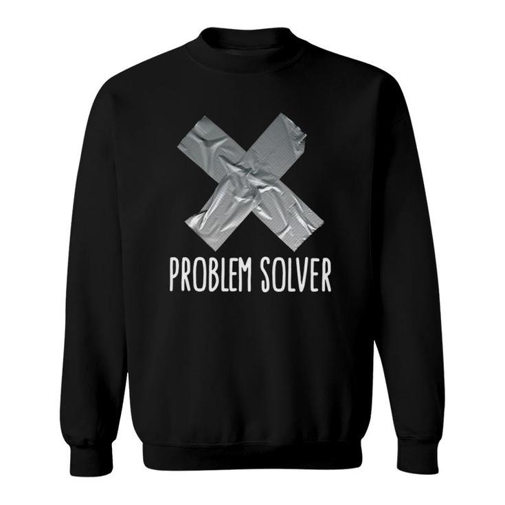 Problem Solver Lazy Husband Funny Duct Tape Father's Day Gift Sweatshirt