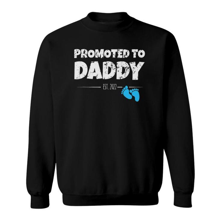 Promoted To Daddy  2022 First Time New Dad Gift Sweatshirt