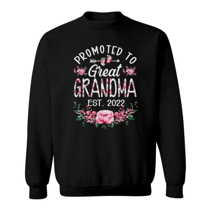 Promoted To Great Grandma Est 2022 Flowers New Grandma Sweatshirt