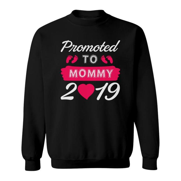 Promoted To Mommy 2019 Sweatshirt