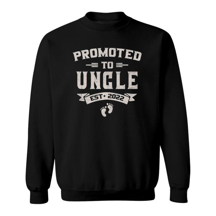 Promoted To Uncle 2022 Funny Soon To Be Uncle 2022 Gift  Sweatshirt