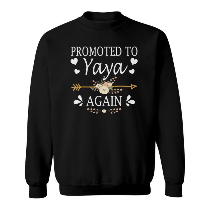 Promoted To Yaya Again  Mother's Day Gifts Sweatshirt