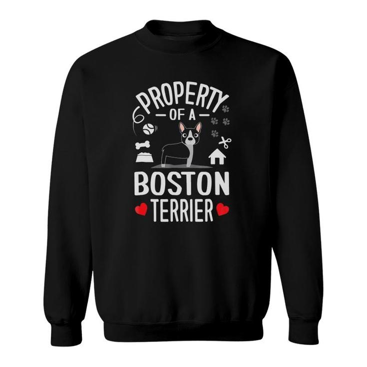Property Of A Boston Terrier Sweatshirt