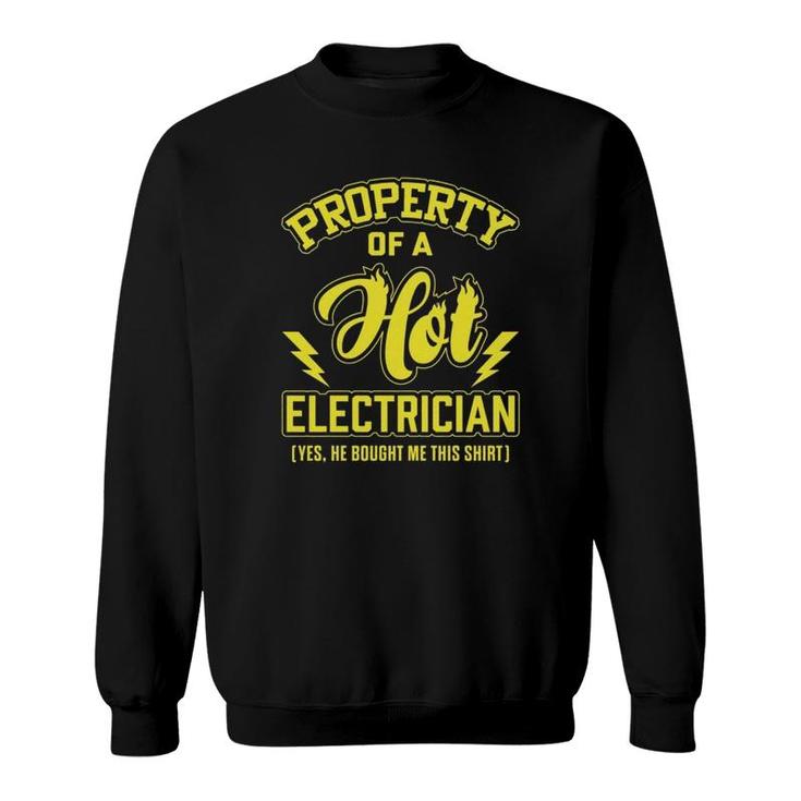 Property Of Hot Electrician Sweatshirt