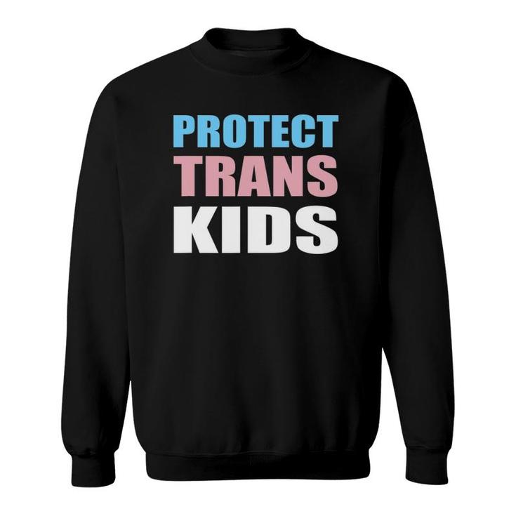 Protect Trans Kids Tee- Lgbtq Gay Transgender Rights Resist Sweatshirt