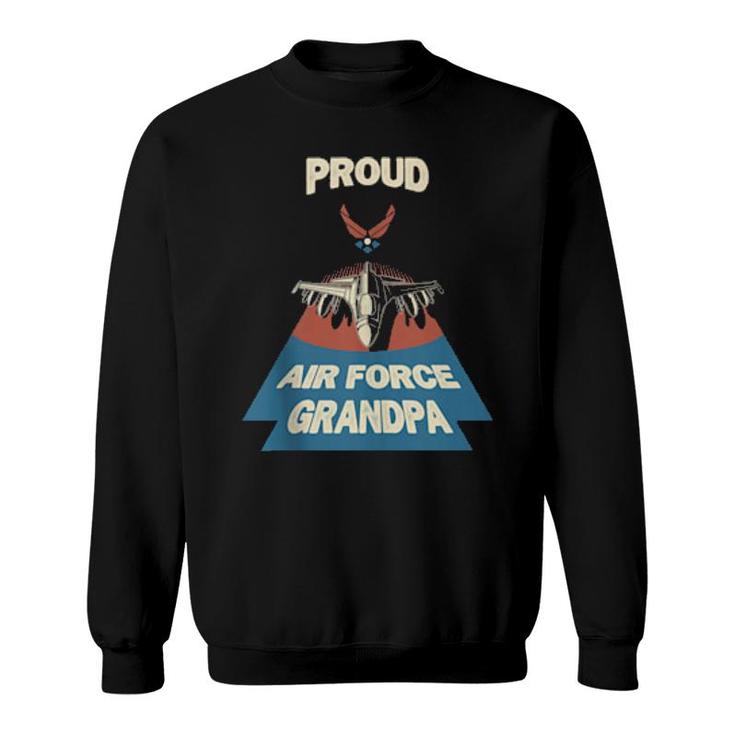 Proud Air Force Grandpa Vintage Military Family Veterans  Sweatshirt