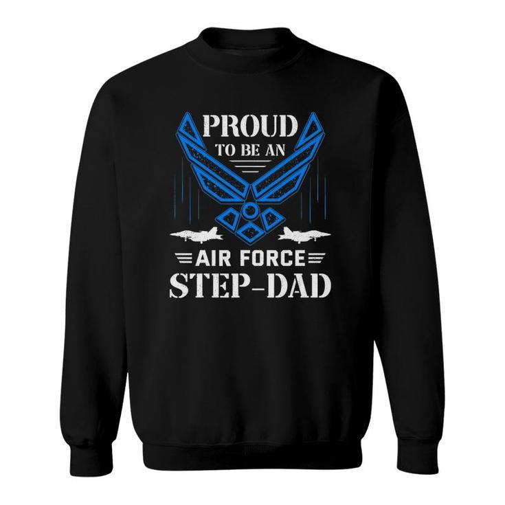 Proud Air Force Step-Dad Funny American Flag Sweatshirt
