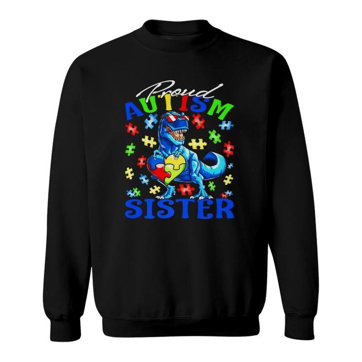 Proud Autism Sister Dinosaur Autism Awareness  Sweatshirt