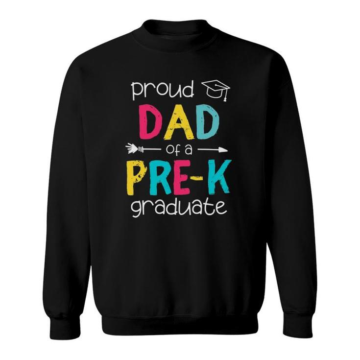 Proud Dad Father Pre-K Preschool Family Matching Graduation Sweatshirt