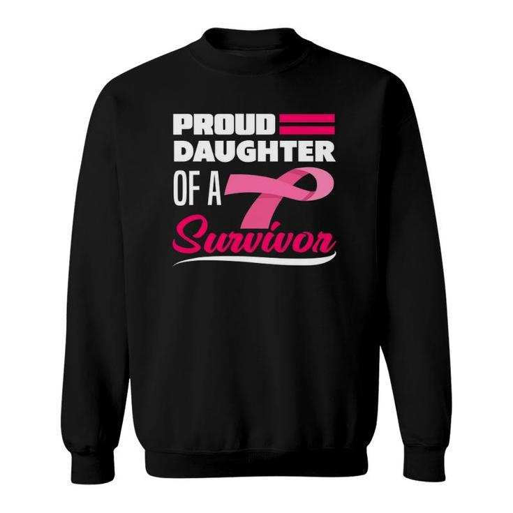 Proud Daughter Of A Survivor Mom Breast Cancer Awareness Sweatshirt