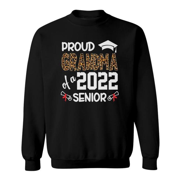 Proud Grandma Of A Class Of 2022 Senior Leopard Gift Sweatshirt