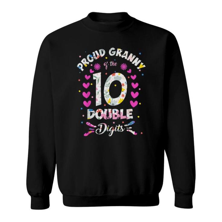Proud Granny Of The Double Digits 10Th Birthday 10 Years Old  Sweatshirt