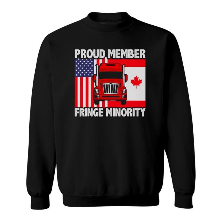 Proud Member Fringe Minority Canadian Trucker Sweatshirt