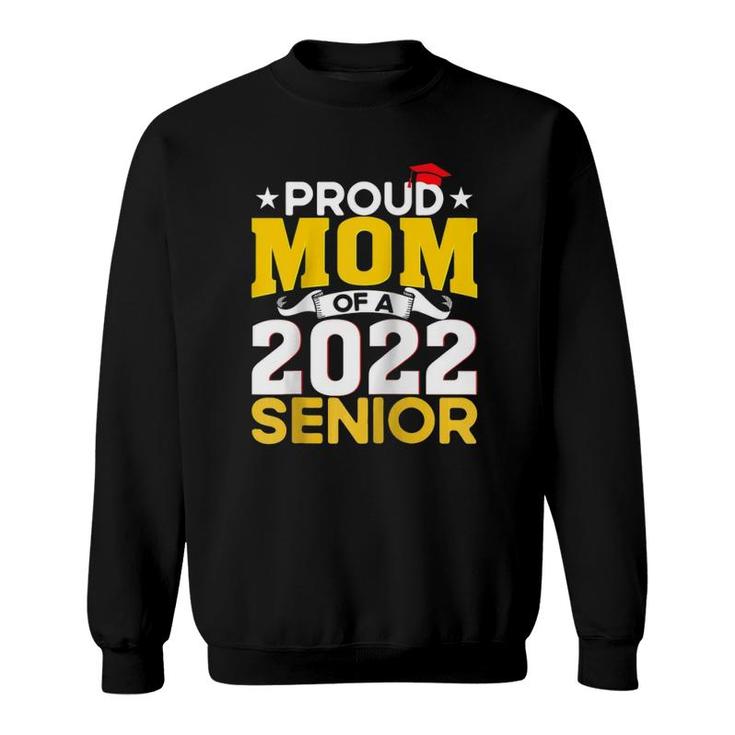 Proud Mom Mom Of A Class Of 2022 Graduate Senior Raglan Baseball Tee Sweatshirt