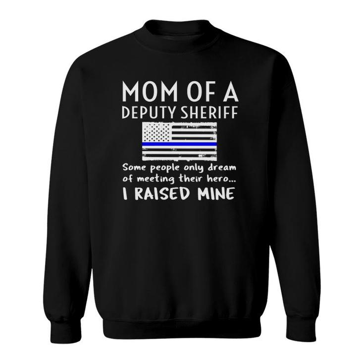 Proud Mom Of A Deputy Sheriff Mother Us Thin Blue Line Flag Sweatshirt